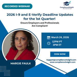 2026 I-9 and E-Verify Deadline Updates for the 1st Quarter! Ensure Employers and Professionals Are Compliant!